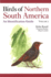 Birds of Northern South America: an Identification Guide, Volume 2: Plates and Maps