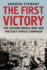 The First Victory: the Second World War and the East Africa Campaign