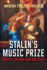 Stalin's Music Prize: Soviet Culture and Politics