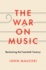 The War on Music