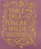 Table Talk: Oscar Wilde