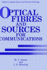 Optical Fibres and Sources for Communications (1990)