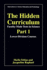 The Hidden Curriculum - Faculty Made Tests in Science: Part 1: Lower-Division Courses Part 2: Upper-Division Courses