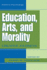 Education, Arts, and Morality: Creative Journeys