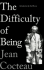 The Difficulty of Being