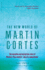The New World of Martin Cortes