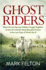 Ghost Riders: When Us and German Soldiers Fought Together to Save the Worlds Most Beautiful Horses in the Last Days of World War II