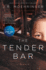 Tender Bar: a Memoir