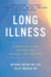Long Illness: a Practical Guide to Surviving, Healing, and Thriving