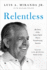 Relentless: My Story of the Latino Spirit That Is Transforming America
