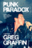 Punk Paradox: a Memoir