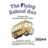 The Flying School Bus