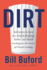 Dirt: Adventures in Lyon as a Chef in Training, Father, and Sleuth Looking for the Origins of French Cooking