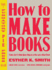 How to Make Books Format: Hardcover
