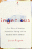 Ingenious: a True Story of Invention Automotive Daring and the Race to Revive America