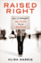 Raised Right: How I Untangled My Faith From Politics