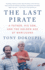 The Last Pirate: a Father, His Son, and the Golden Age of Marijuana