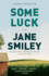 Some Luck (the Last Hundred Years Trilogy: a Family Saga)