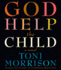 God Help the Child: a Novel
