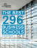 The Best 296 Business Schools, 2013 Edition (Graduate School Admissions Guides)