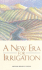 A New Era for Irrigation