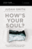 Hows Your Soul? Study Guide: Why Everything That Matters Starts With the Inside You