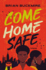 Come Home Safe: a Novel (Blink)