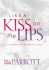 Like a Kiss on the Lips