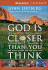 God is Closer Than You Think: Six Sessions on Experiencing the Presence of God