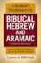 A Student's Vocabulary for Biblical Hebrew and Aramaic, Updated Edition: Frequency Lists With Definitions, Pronunciation Guide, and Index