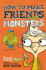 How to Make Friends and Monsters (a Howard Boward Book)