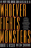 Whoever Fights Monsters: a Brillant Fbi Detective's Career Long War Against Serial Killers