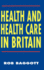 Health and Health Care in Britain