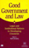 Good Government and Law: Legal and Institutional Reform in Developing Countries