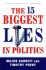 The 15 Biggest Lies in Politics