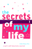 The Secrets of My Life: a Girl's Self-Discovery Journal