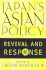 Japan's Asian Policy: Revival and Response