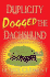 Duplicity Dogged the Dachshund: the Second Dixie Hemingway Mystery