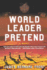 World Leader Pretend: a Novel