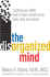 The Disorganized Mind: Coaching Your Adhd Brain to Take Control of Your Time, Tasks, and Talents