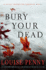 Bury Your Dead (Chief Inspector Gamache, Book 6)