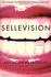 Sellevision: a Novel