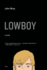 Lowboy: a Novel