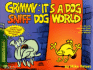 Grimmy: It's a Dog Sniff Dog World