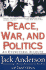 Peace, War, and Politics: an Eyewitness Account