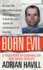 Born Evil Format: Paperback