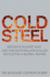 Cold Steel: Britain's Richest Man and the Multi-Billion-Dollar Battle for a Global Industry. Tim Bouquet and Byron Ousey