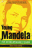 Young Mandela: the Revolutionary Years