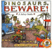 Dinosaurs, Beware! : a Safety Guide (Dino Life Guides for Families)