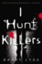I Hunt Killers Format: Paperback